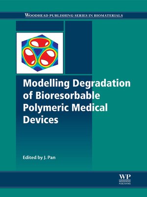 cover image of Modelling Degradation of Bioresorbable Polymeric Medical Devices